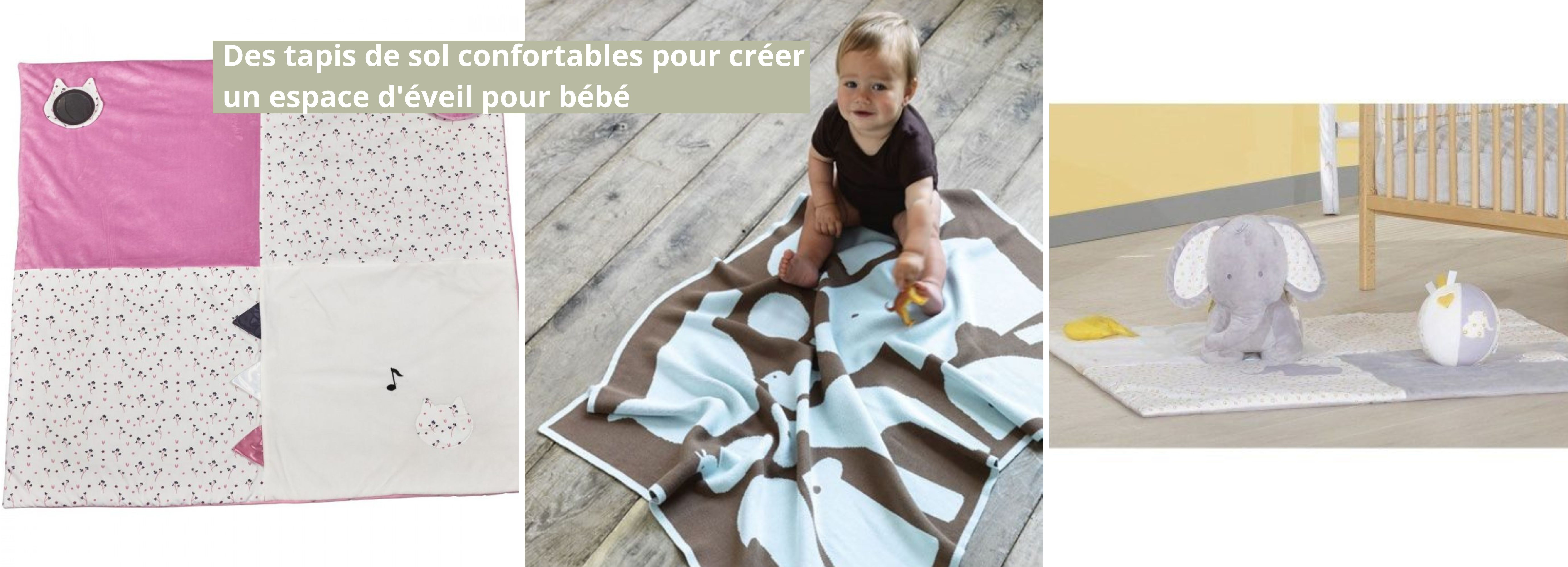 Des tapis de sol confortables pour créer un espace d'éveil pour bébé
